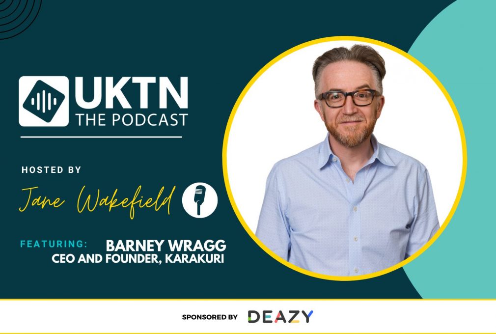UKTN Podcast with Karakuri founder Barney Wragg