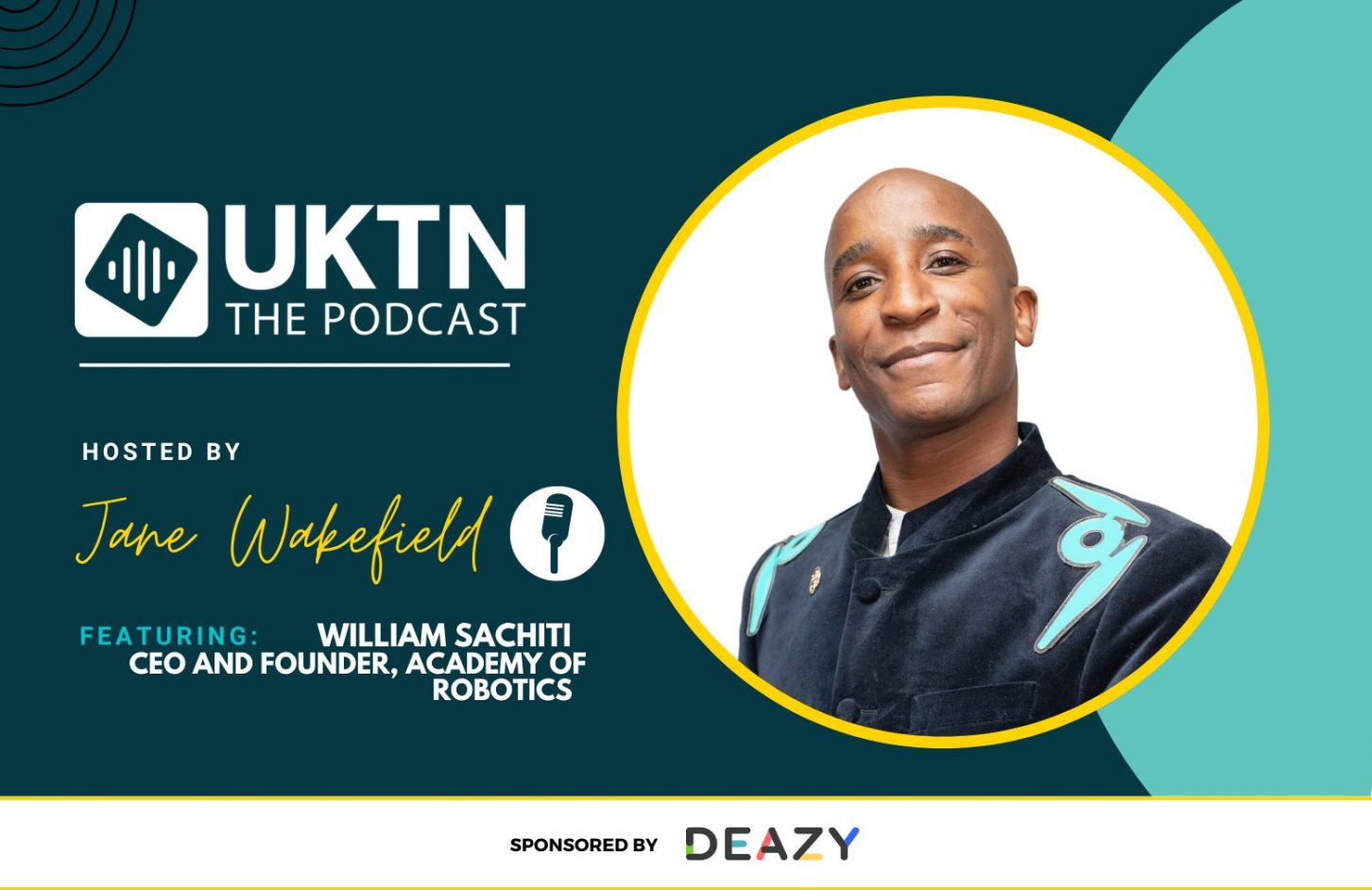 UKTN Podcast with The Academy of Robotics founder William Sachiti