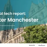 UKTN Regional Tech Report: Greater Manchester