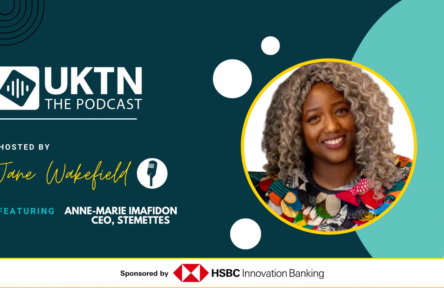 UKTN Podcast Anne-Marie Imafidon, CEO of Stemettes