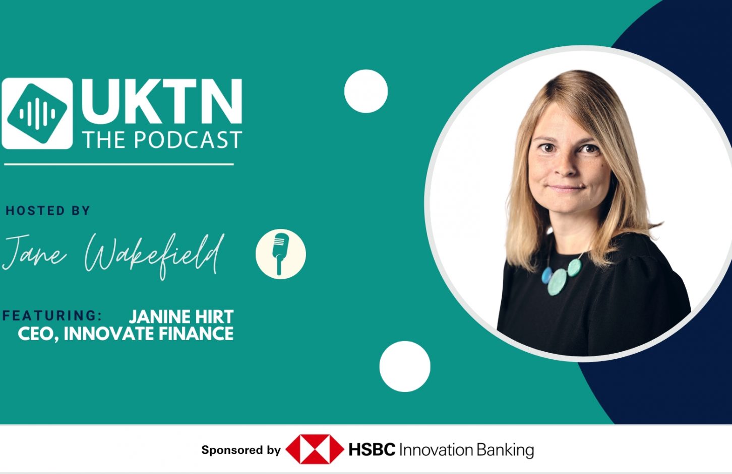 Innovate Finance CEO Janine Hirt on the UKTN Podcast to discuss all things UK fintech.