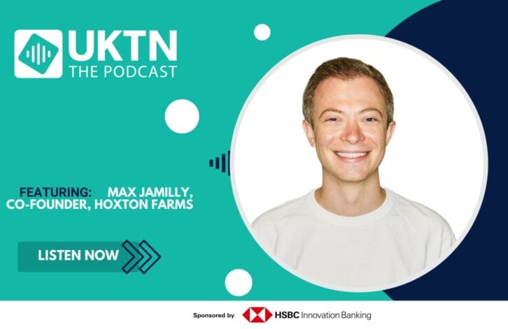 UKTN Podcast - Hoxton Farms
